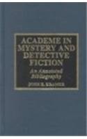 Academe in Mystery and Detective Fiction: An Annotated Bibliography Contemporary literature