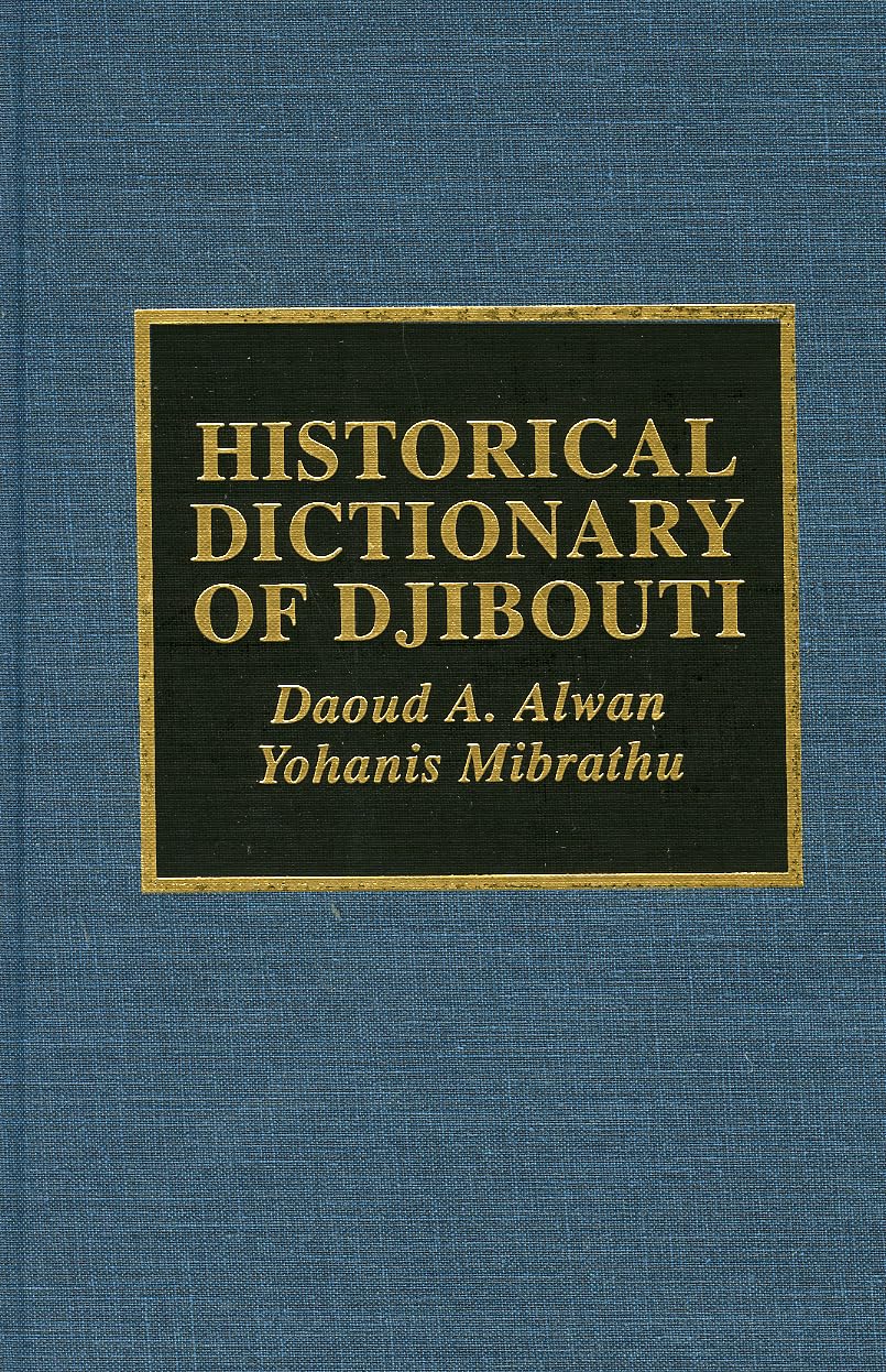 Historical Dictionary of Djibouti (African Historical Dictionaries) Books