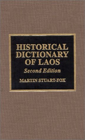 Historical Dictionary of Laos (Asian Oceanian Historical Dictionaries) Social Sciences