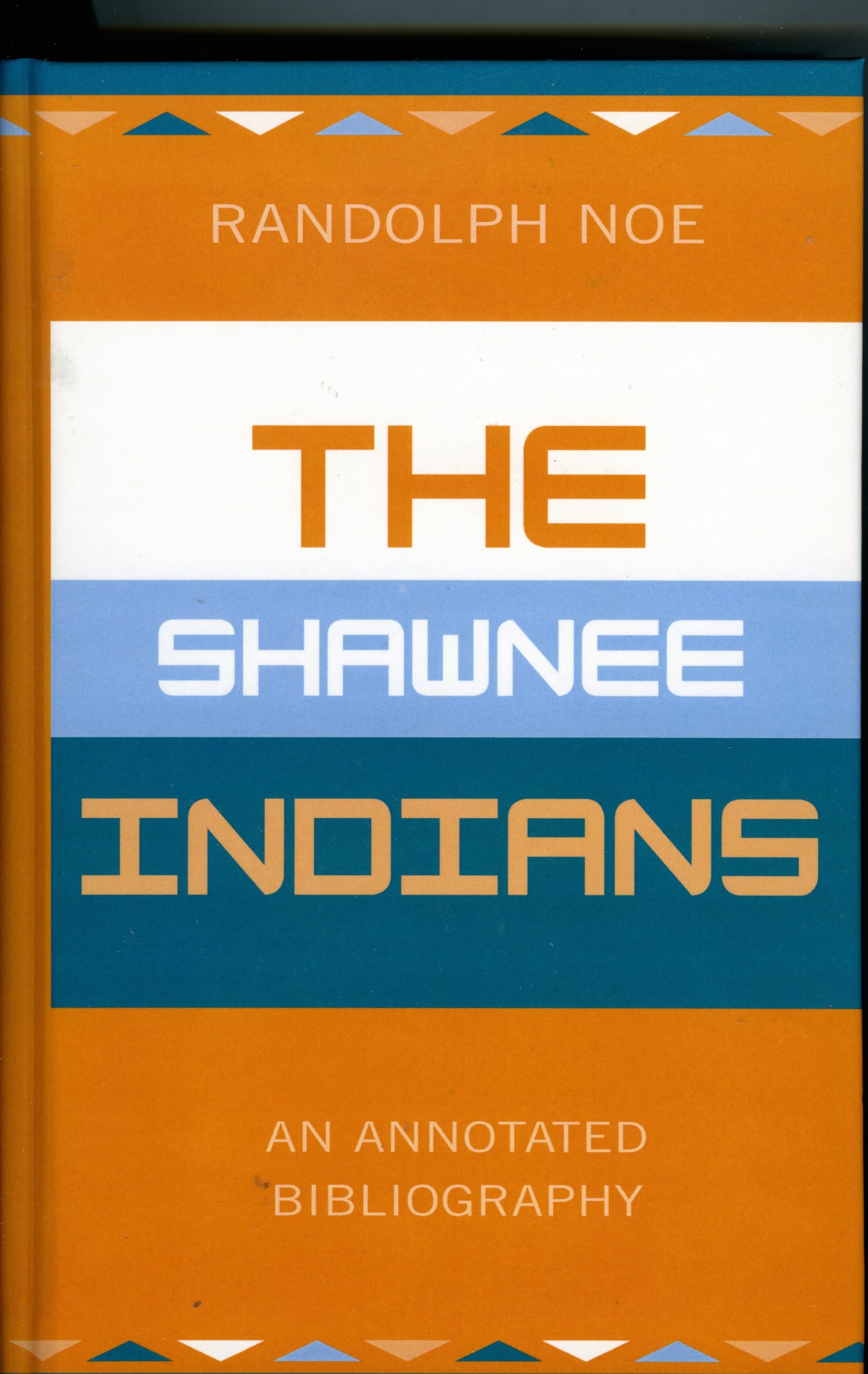 The Shawnee Indians: An Annotated Bibliography (Native American Bibliography Series, Band 26) Books