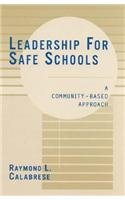 Leadership for Safe Schools: A Community-Based Approach Education & Training