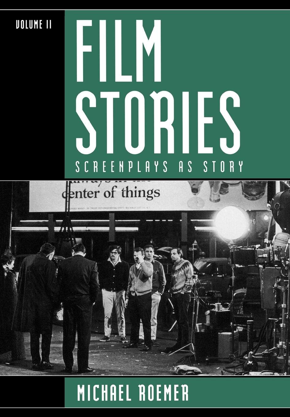 Film Stories: Screenplays as Story Film, Art & Culture