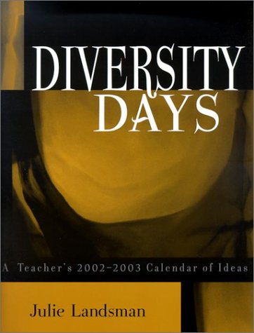 Diversity Days: A Teacher's 2002-2003 Calendar of Ideas Education & Training