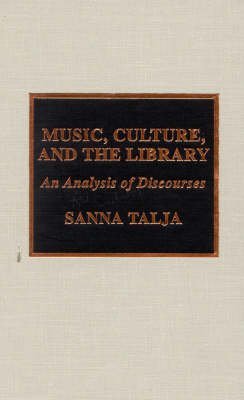 Music, Culture, and the Library: An Analysis of Discourses Media & Communication