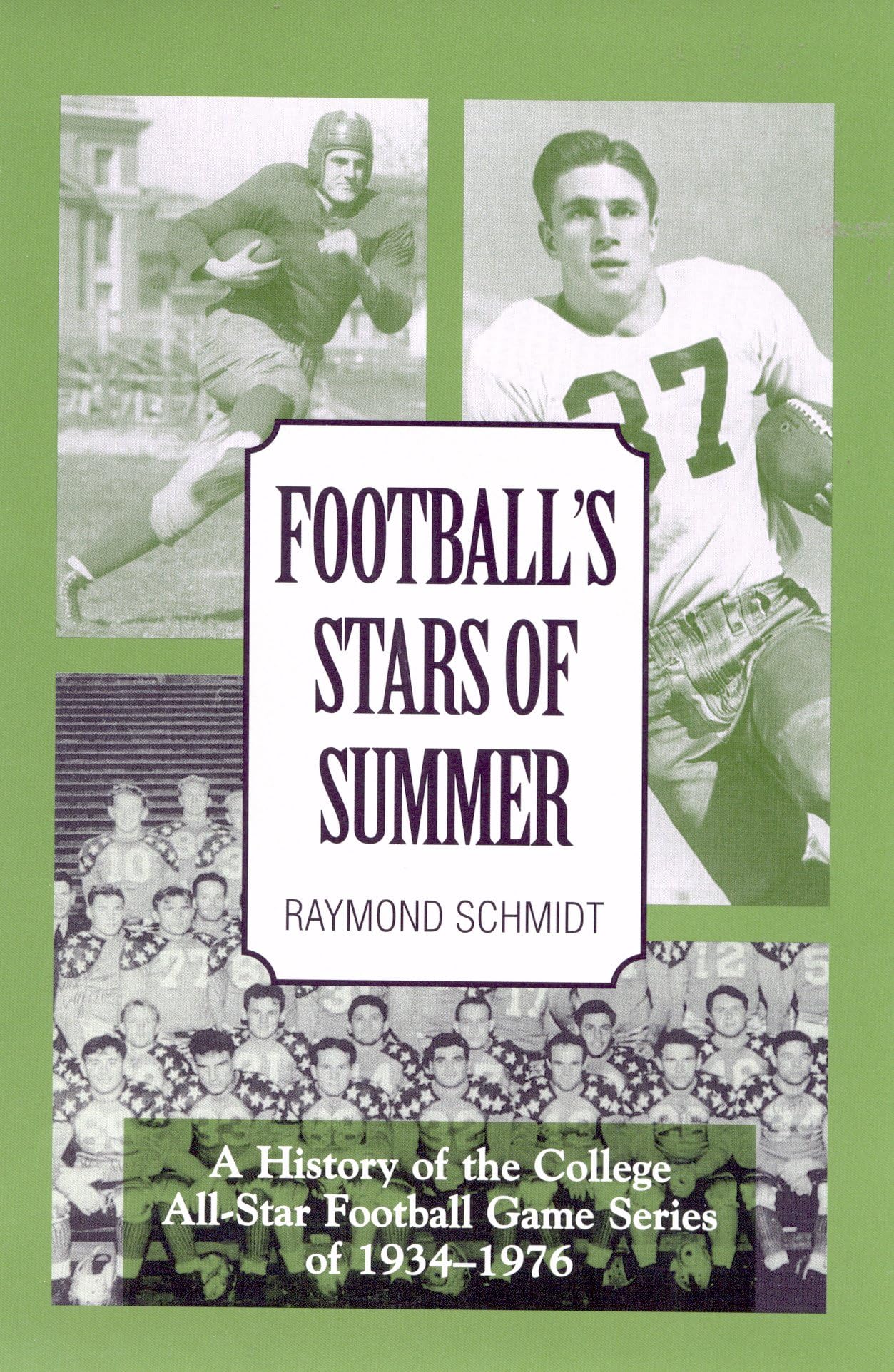 Football's Stars of Summer: A History of the College All Star Football Game Series of 1934-1976: A History of the College All-Star Football Game Series of 1945-1976 (American Sports History Series) Leisure & Fun