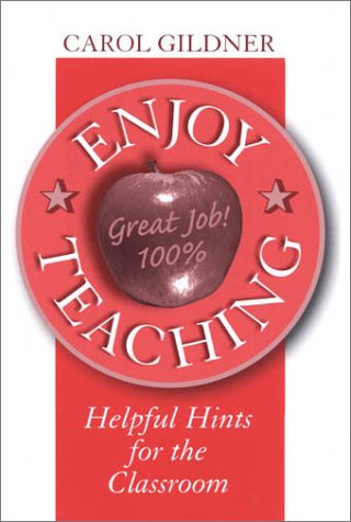 Enjoy Teaching: Helpful Hints for the Classroom (Scarecrow Education Book) Education & Training