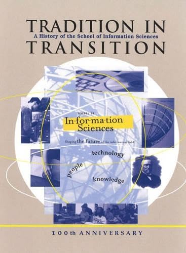 Tradition in Transition: A History of the School of Information Sciences, University of Pittsburgh, 100th Anniversary, 1901-2001 Social Sciences