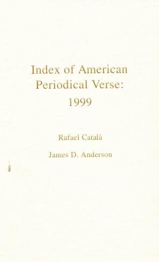Index of American Periodical Verse 1999 Poetry
