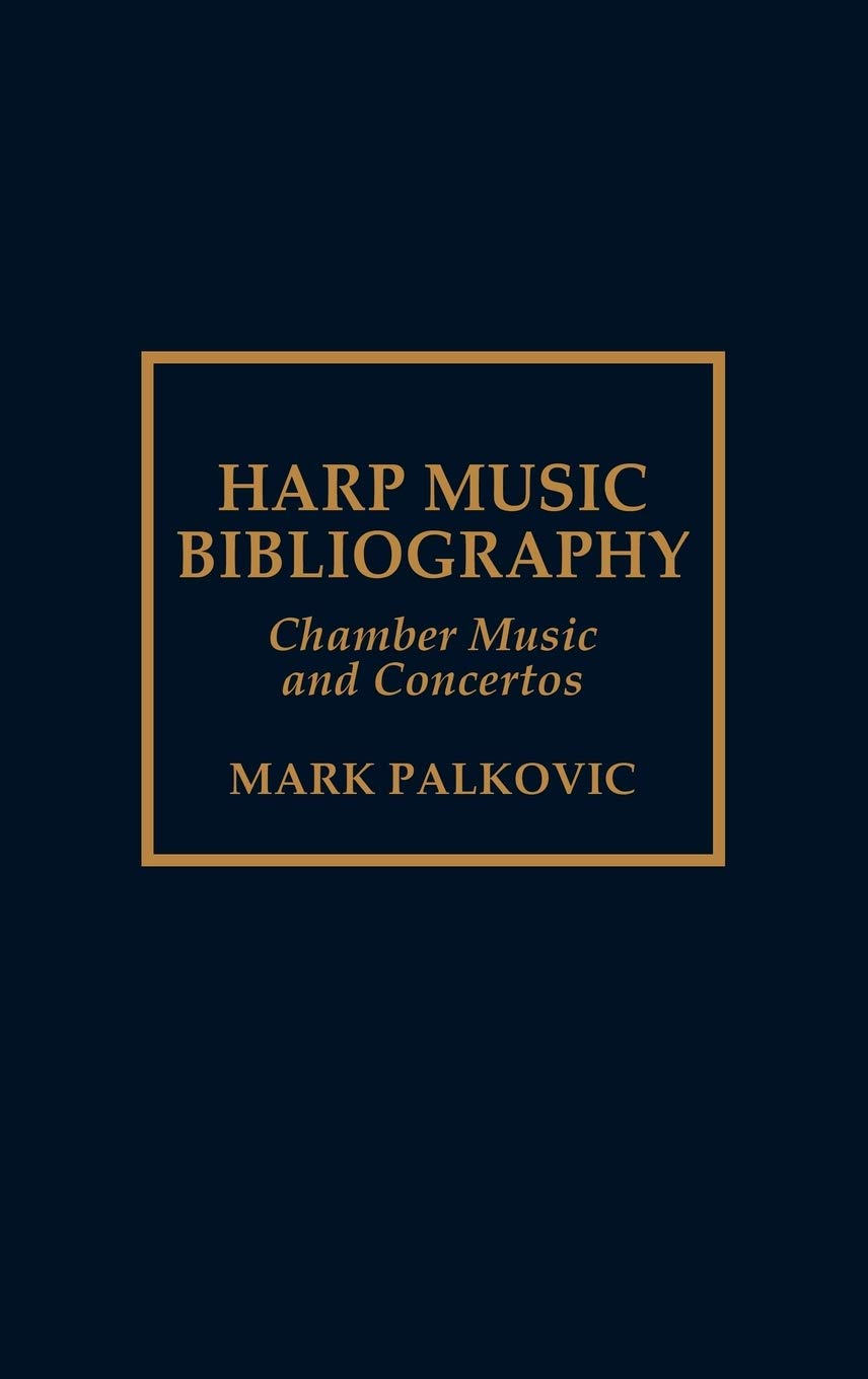Harp Music Bibliography: Chamber Music and Concertos Art & Literature