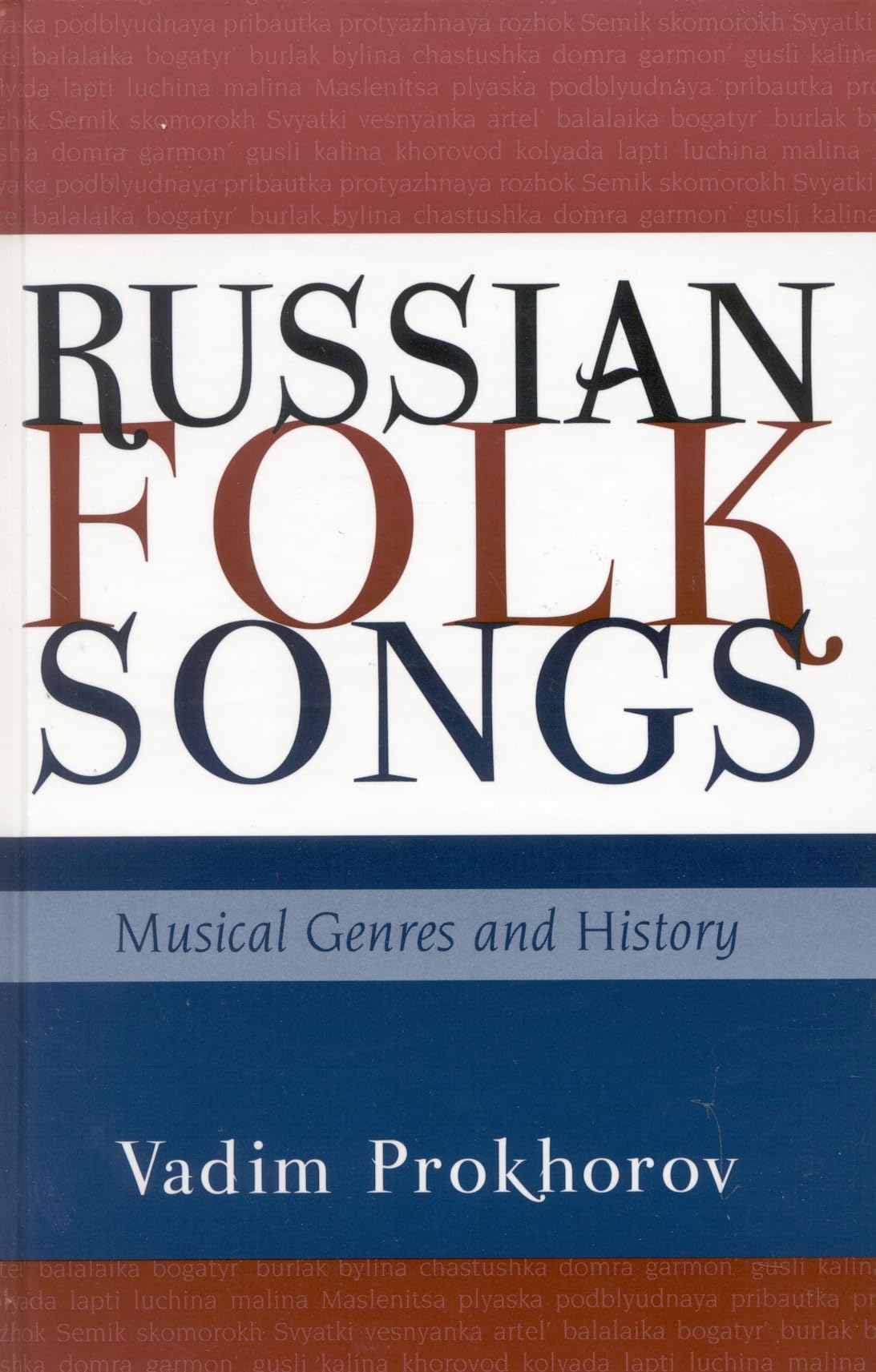 Russian Folk Songs: Musical Genres and History Arts & Music