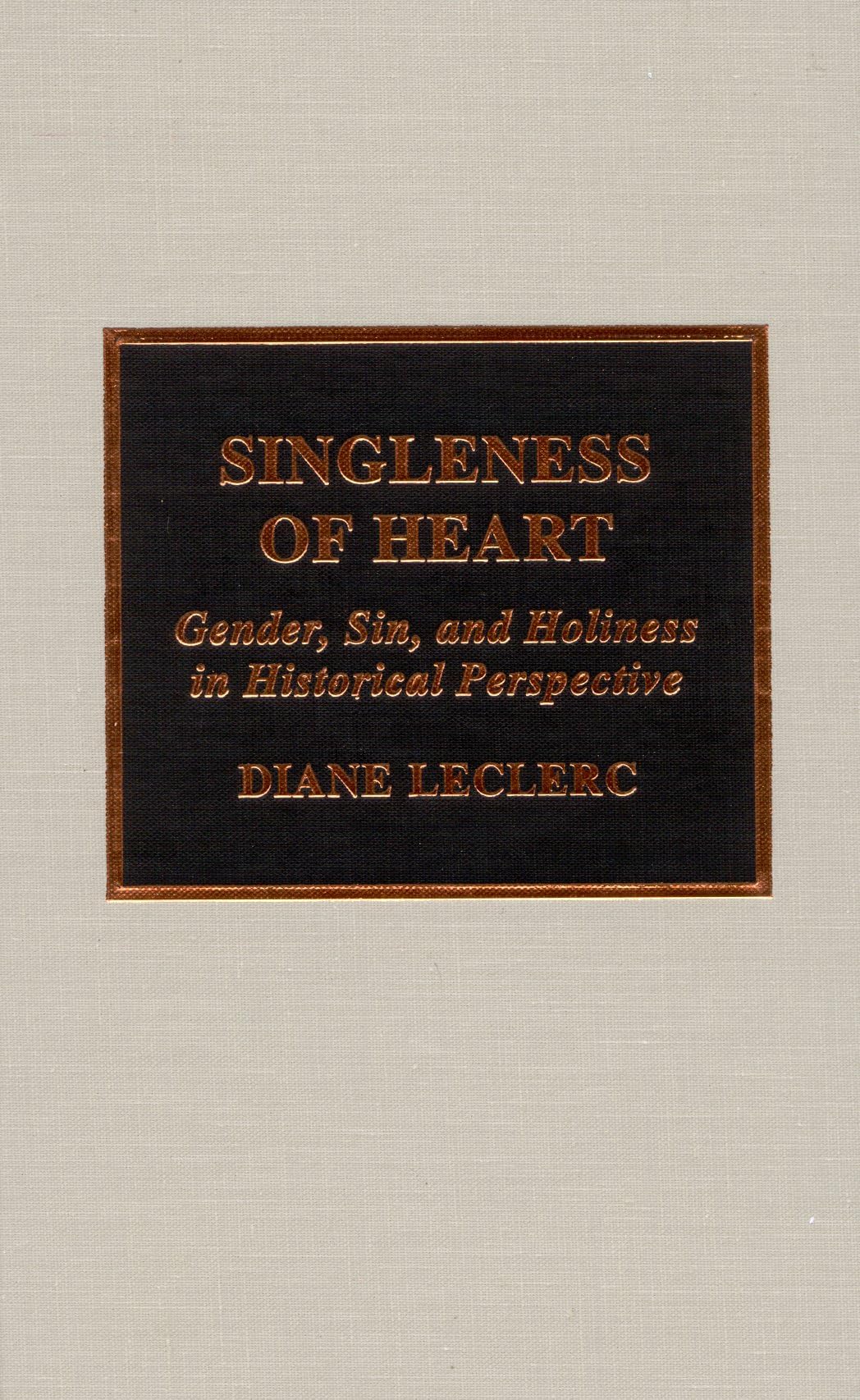 Singleness of Heart: Gender, Sin, and Holiness in Historical Perspective (Pietist & Wesleyan Studies) Books