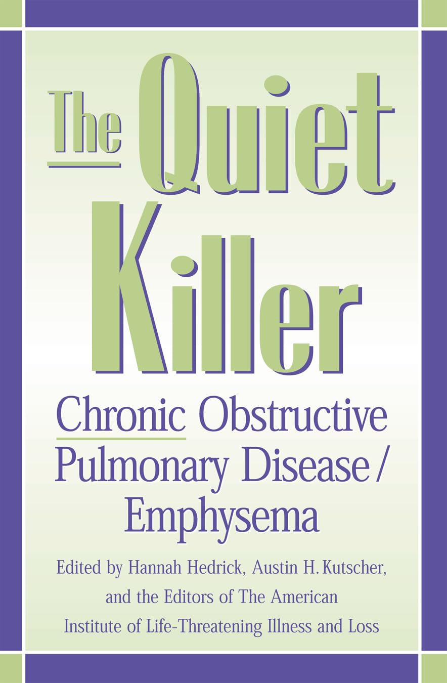 The Quiet Killer: Emphysema/Chronic Obstructive Pulmonary Disease Medicine