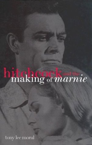 Hitchcock and the Making of Marnie (Filmmakers Series) Film, Art & Culture