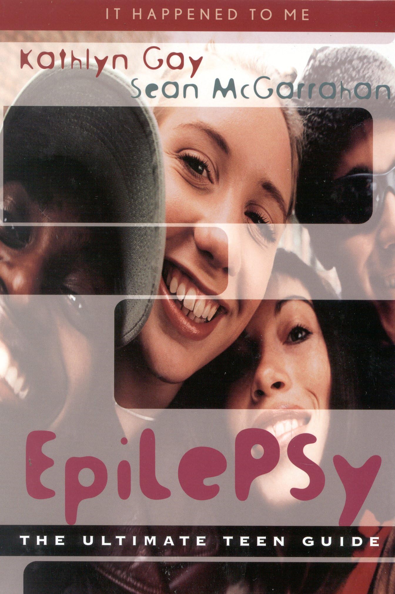 Epilepsy: The Ultimate Teen Guide (It Happened to Me) Health, Nutrition & Fitness