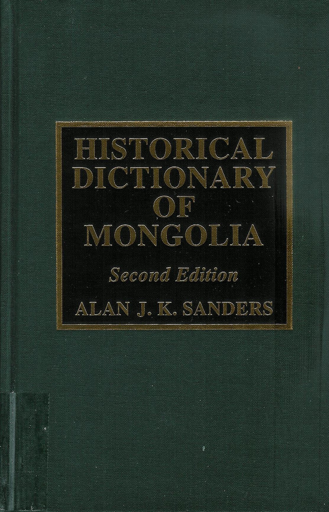 Historical Dictionary of Mongolia (Asian Oceanian Historical Dictionaries) Books