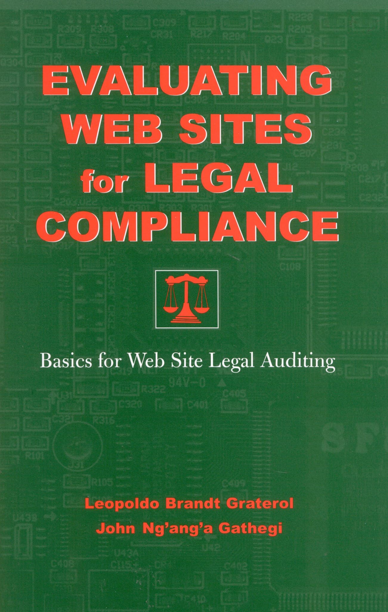 Evaluating Web Sites for Legal Compliance: Basics for Web Site Legal Auditing Law
