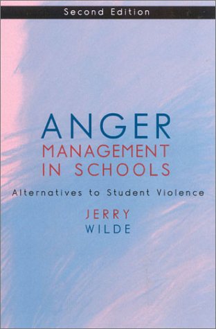 Anger Management in Schools: Alternatives to Student Violence Psychology
