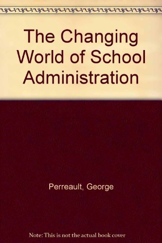 The Changing World of School Administration Education & Training