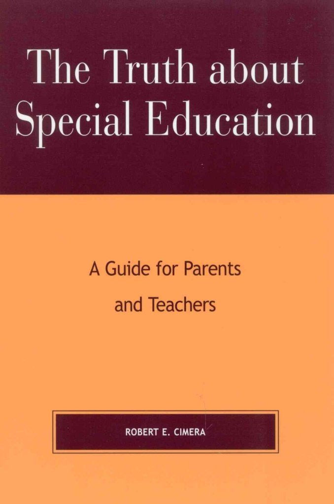The Truth About Special Education: A Guide for Parents and Teachers Education & Training