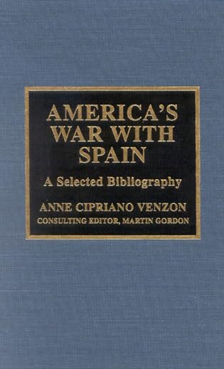 America's War with Spain: A Selected Bibliography Social Sciences