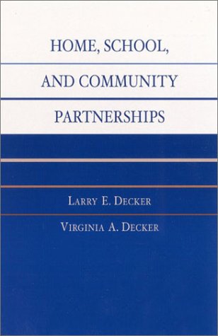 Home, School, and Community Partnerships: People, Programs, Public Relations, and Politics Education & Training