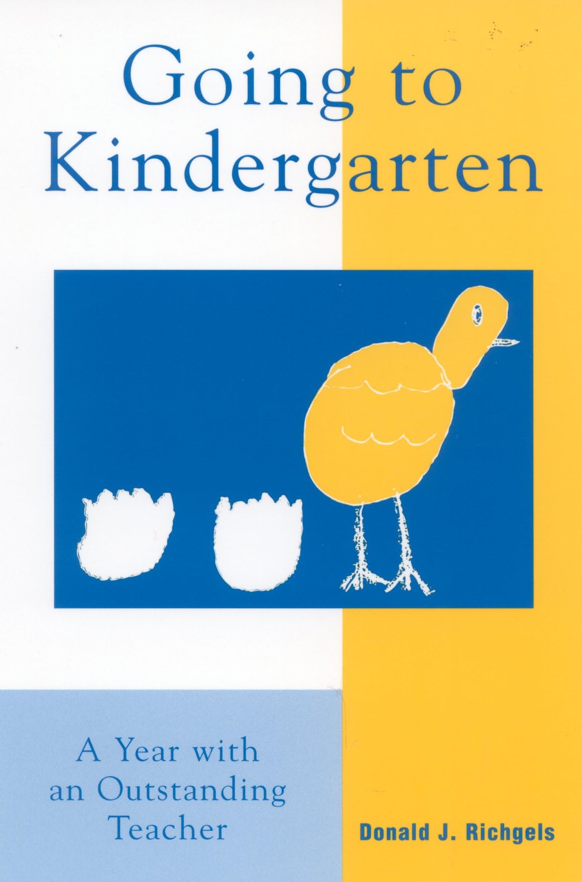Going to Kindergarten: A Year With An Outstanding Teacher Study Guides