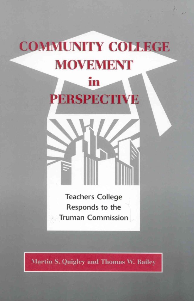 Community College Movement in Perspective: Teachers College Responds to the Truman Administration Study Guides