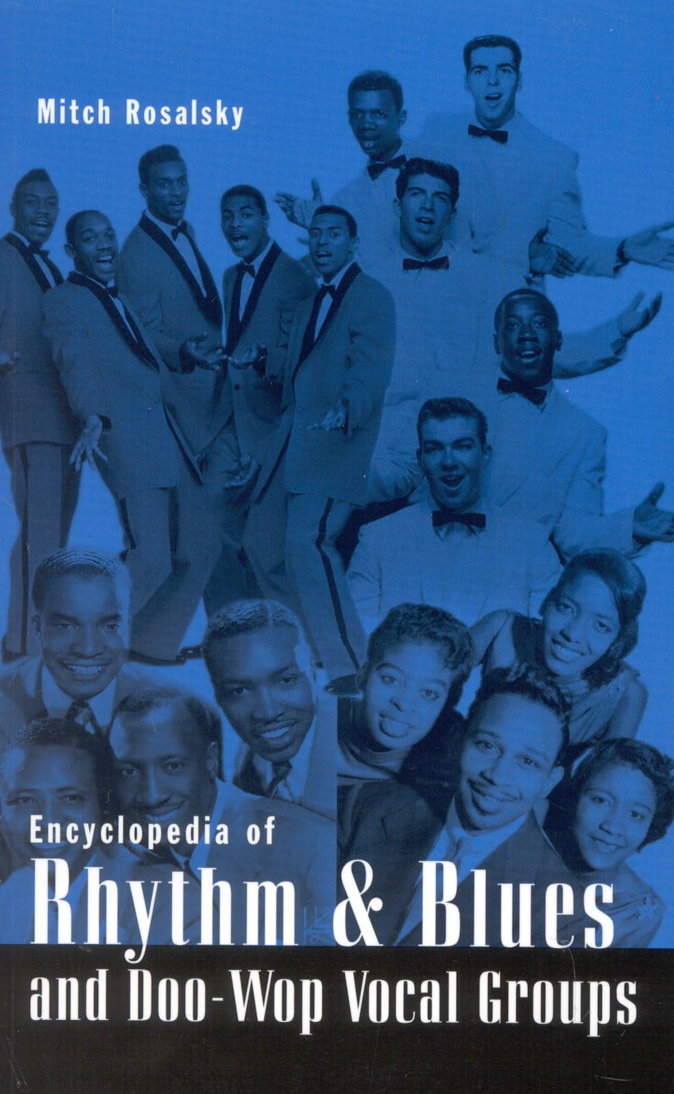 Encyclopedia of Rhythm and Blues and Doo-Wop Vocal Groups Arts & Music