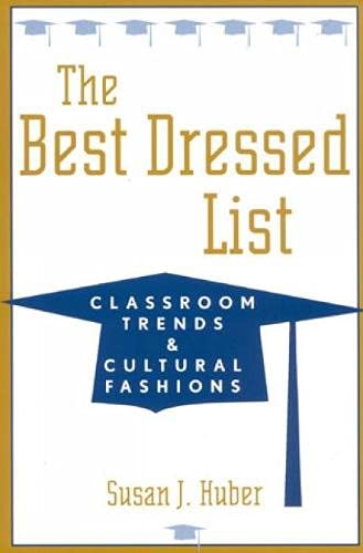 The Best Dressed List: Classroom Trends and Cultural Fashions Education & Training