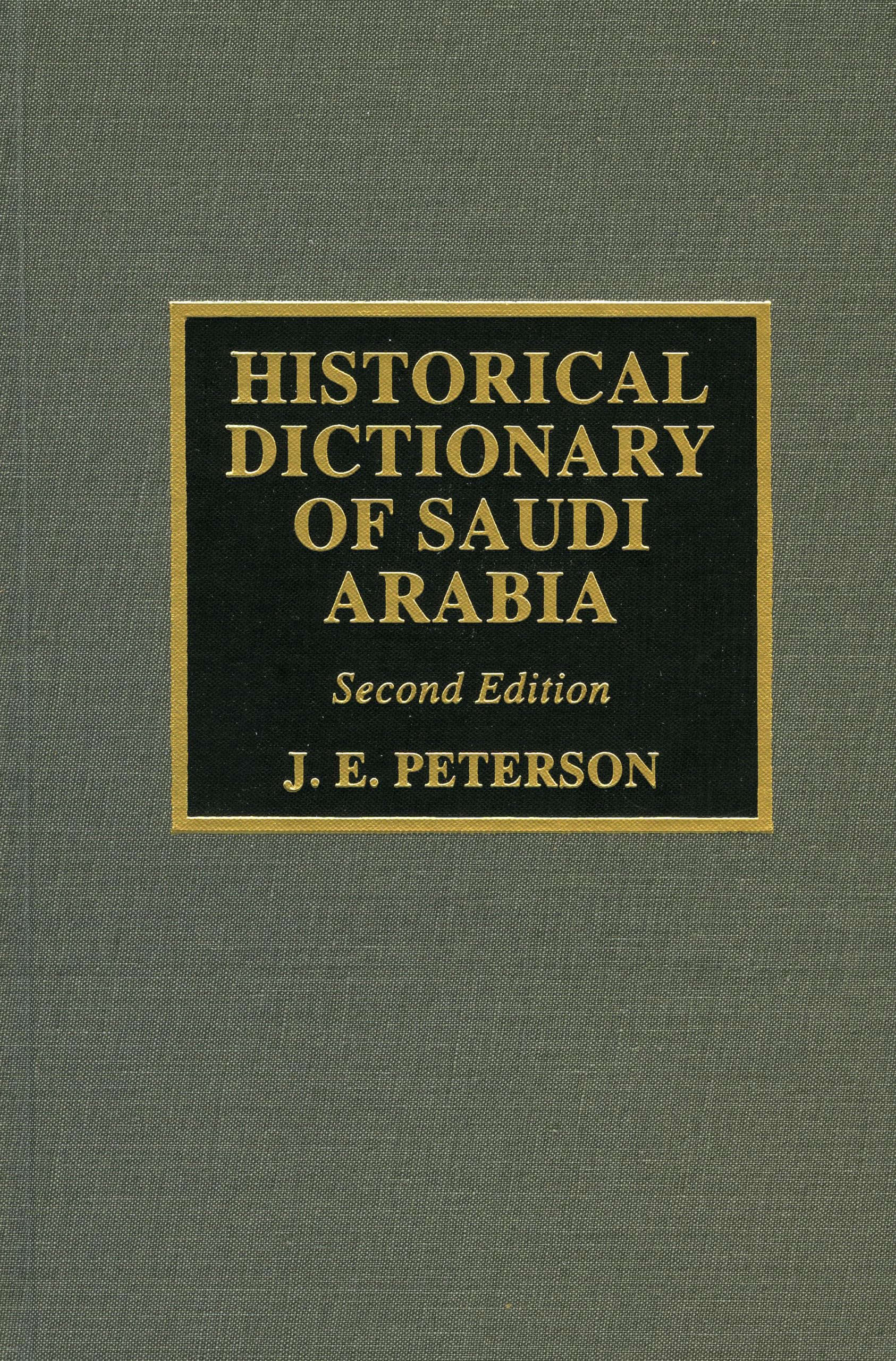 Historical Dictionary of Saudi Arabia (Asian Oceanian Historical Dictionaries) Social Sciences