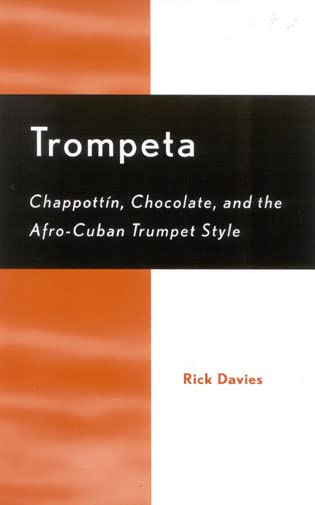 Trompeta: Chappott'n, Chocolate, and Afro-Cuban Trumpet Style Art & Literature