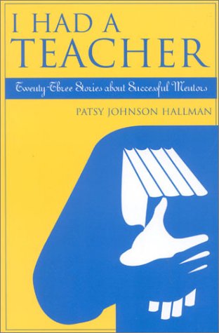 Product Image: I Had A Teacher: Twenty-three Stories about Successful Mentors