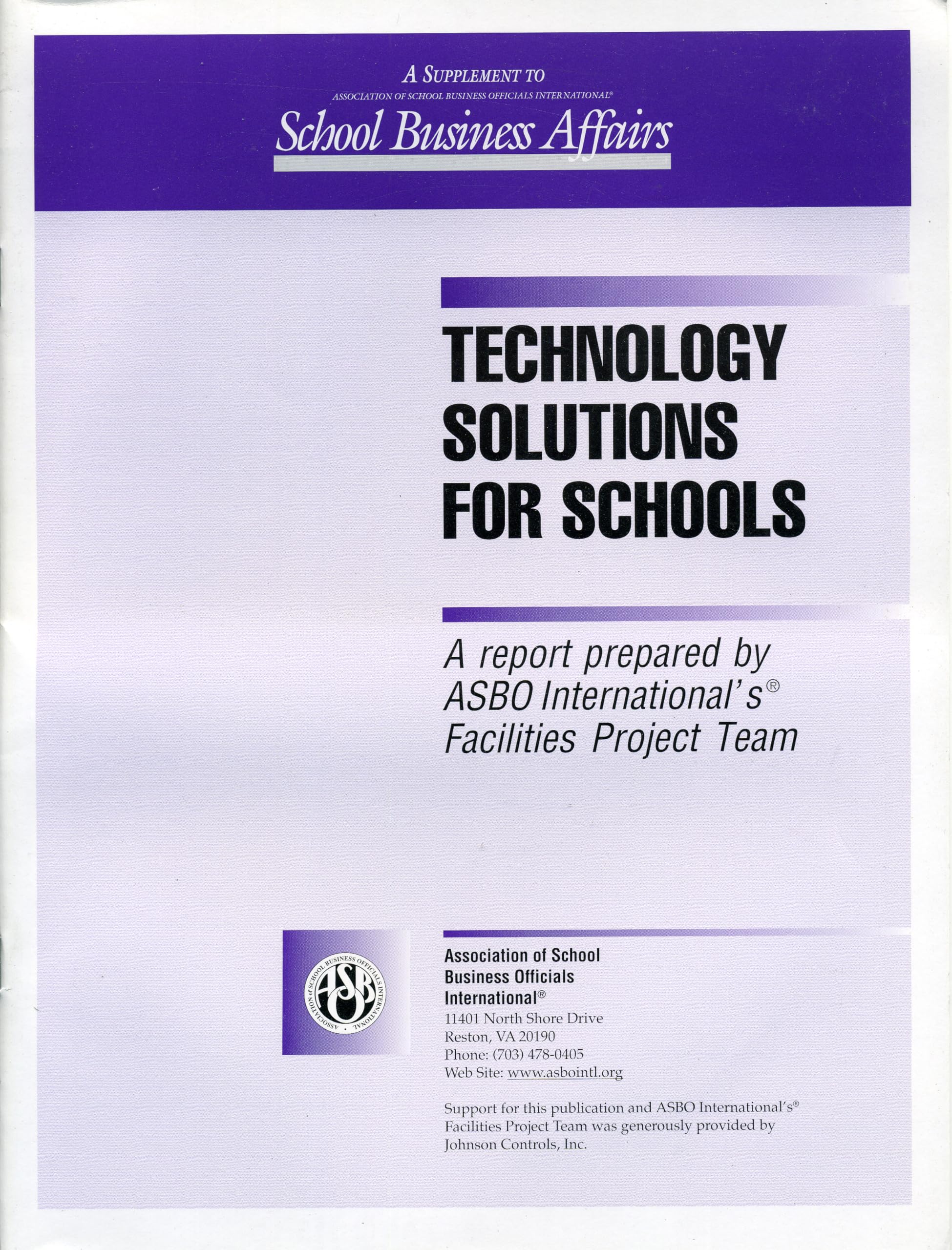 Technology Solutions for Schools: A Report Prepared by ASBO International's Facilities Project Team Reference Books