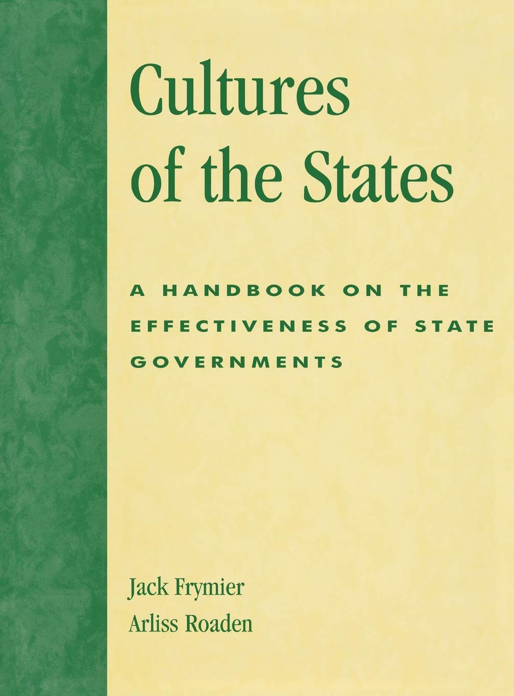 Cultures of the States: A Handbook on the Effectiveness of State Governments Social Sciences
