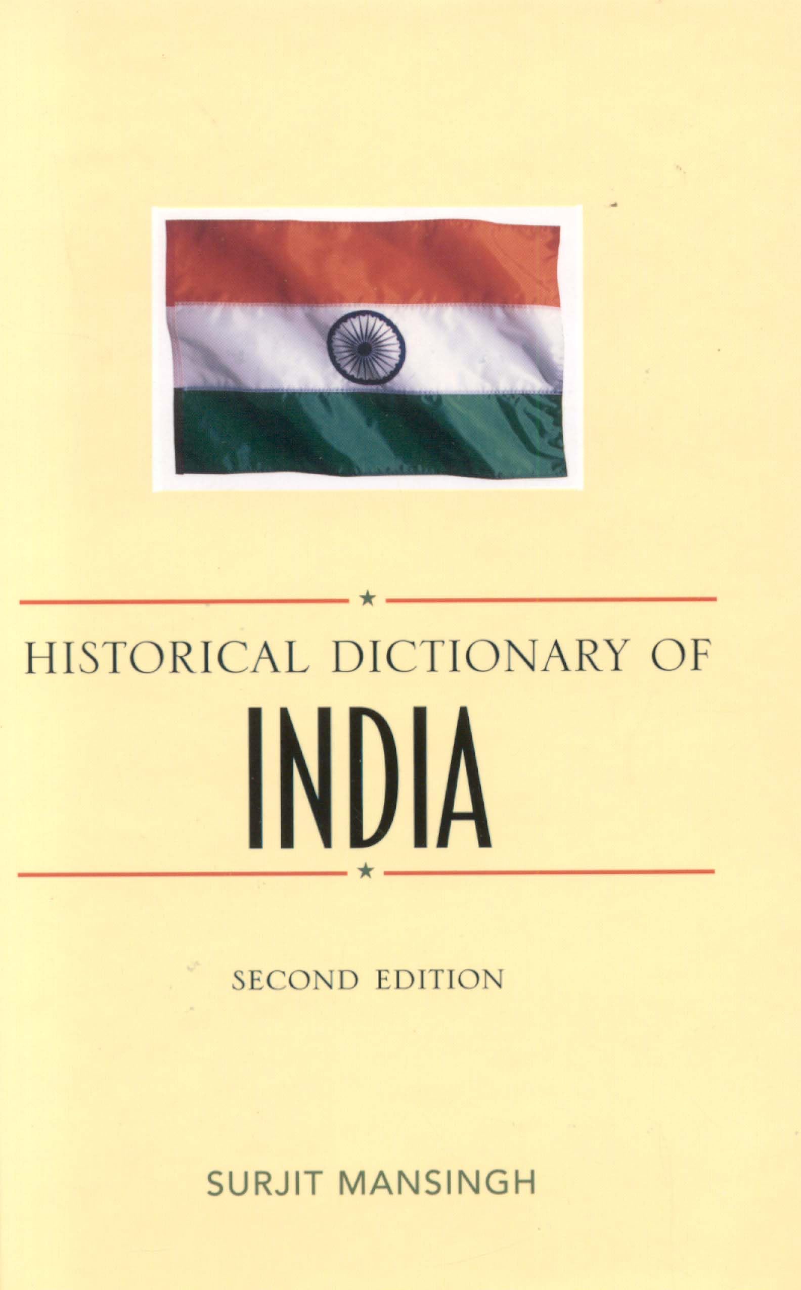 Historical Dictionary of India (Historical Dictionaries of Asia, Oceania, and the Middle East, 58, Band 58) Medicine
