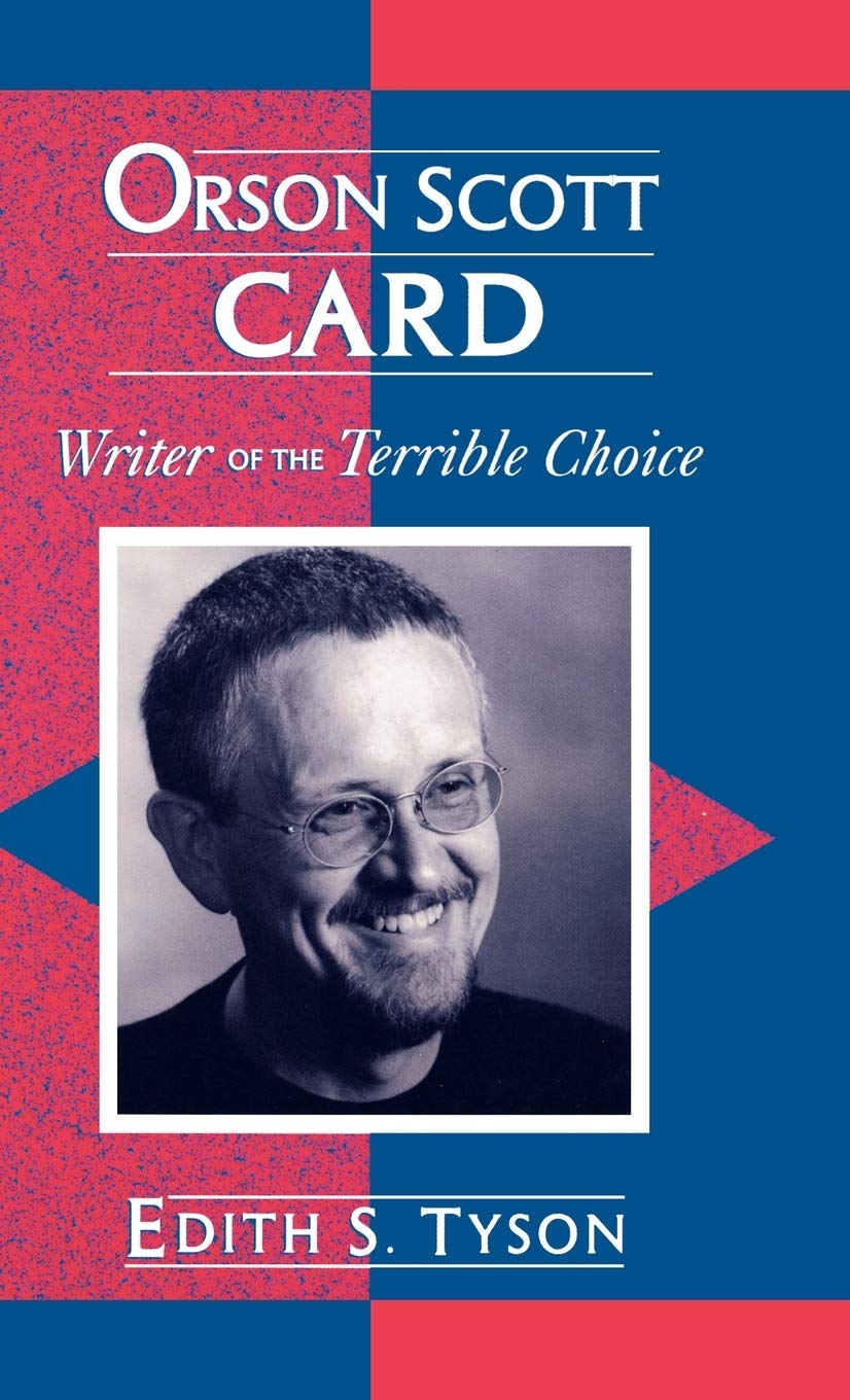 Orson Scott Card: Writer of the Terrible Choice (Scarecrow Studies in Young Adult Literature, 10) Contemporary literature