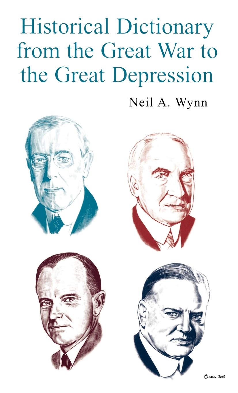 Historical Dictionary from the Great War to the Great Depression (Historical Dictionaries of U.S. Historical Eras, No. 1, Band 1) Books