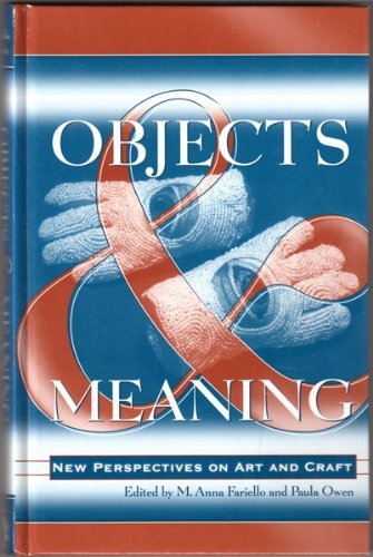 Objects and Meaning: New Perspectives on Art and Craft Film, Art & Culture