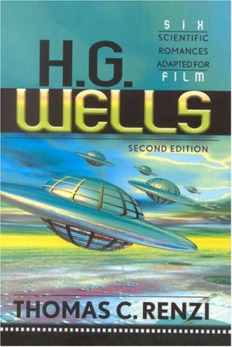 H.G. Wells: Six Scientific Romances Adapted for Film Contemporary literature