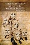 Historical Dictionary of the Early American Republic (Historical Dictionaries of U.s. Historical Eras, Band 5) Medicine