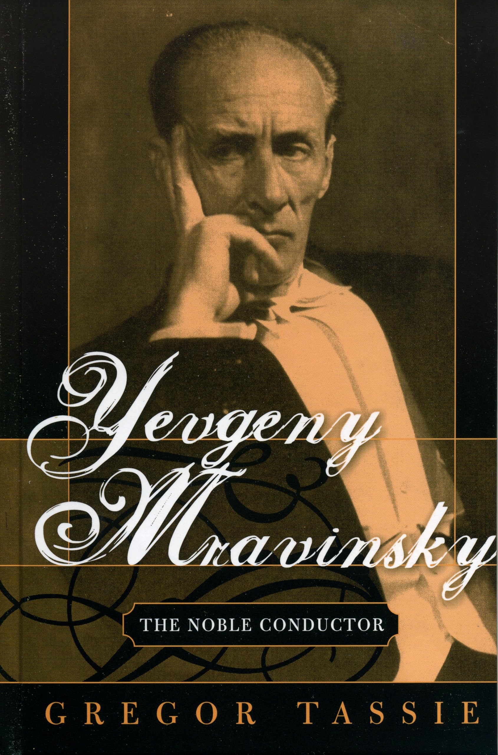Yevgeny Mravinsky: The Noble Conductor book