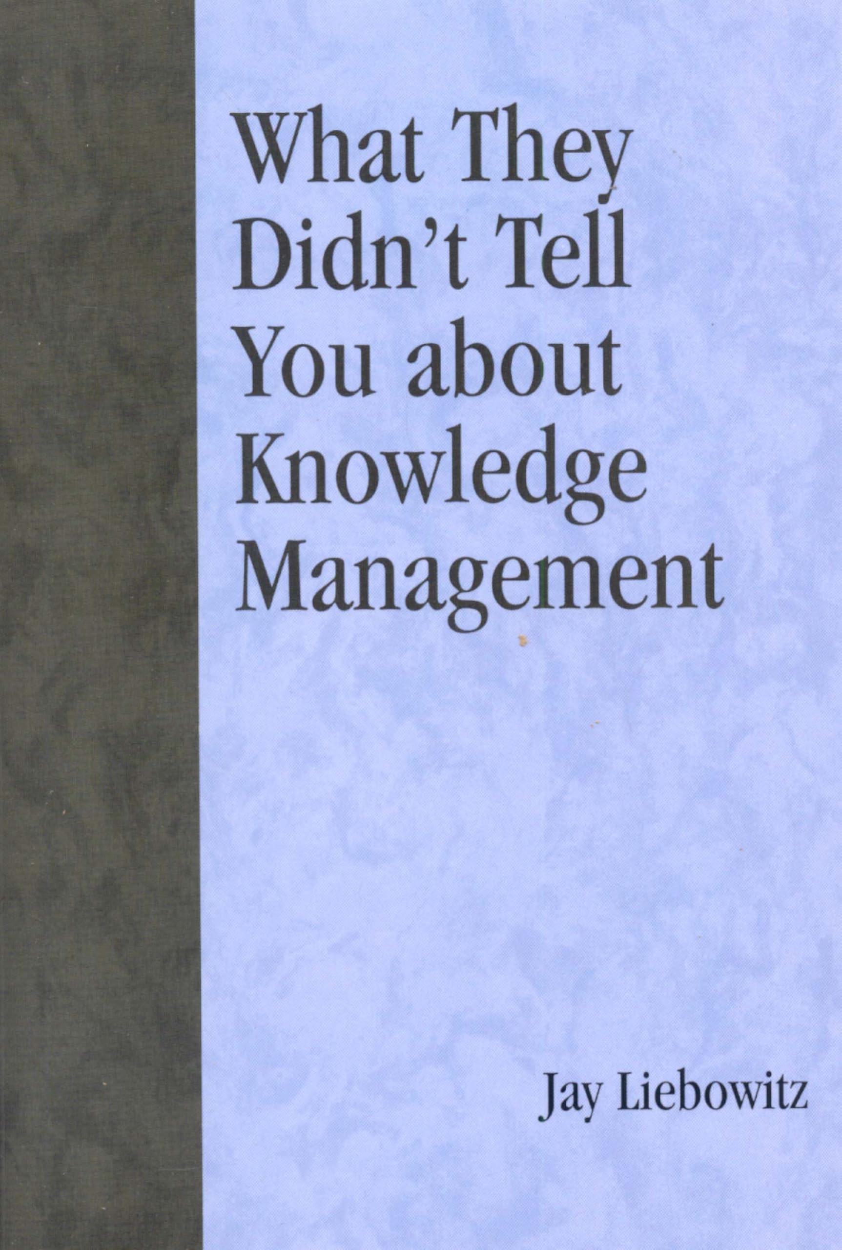 What They Didn't Tell You About Knowledge Management Law