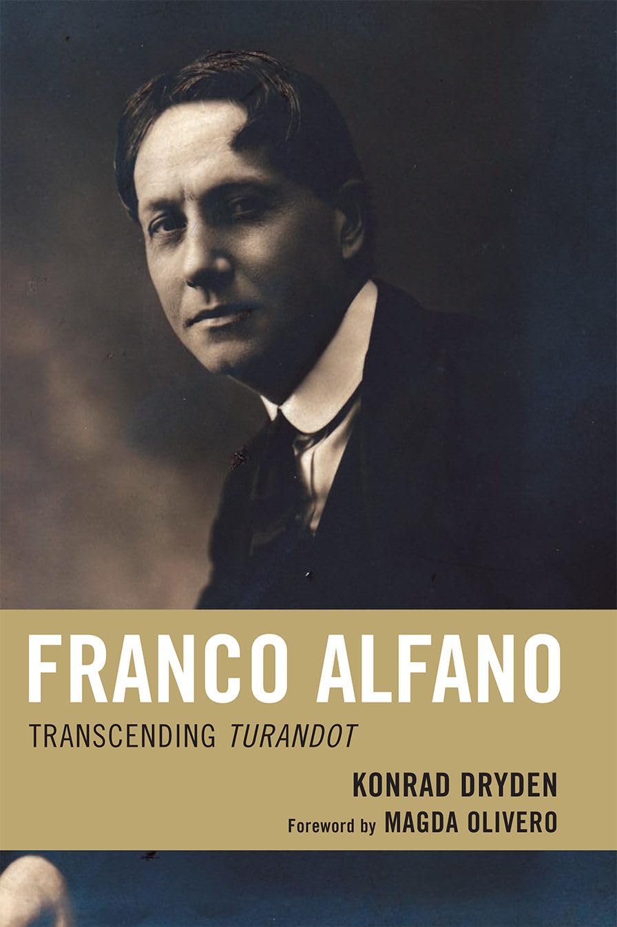 Franco Alfano: Transcending Turandot Art & Literature