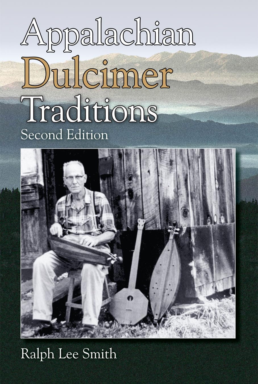 Appalachian Dulcimer Traditions (American Folk Music and Musicians Series) book