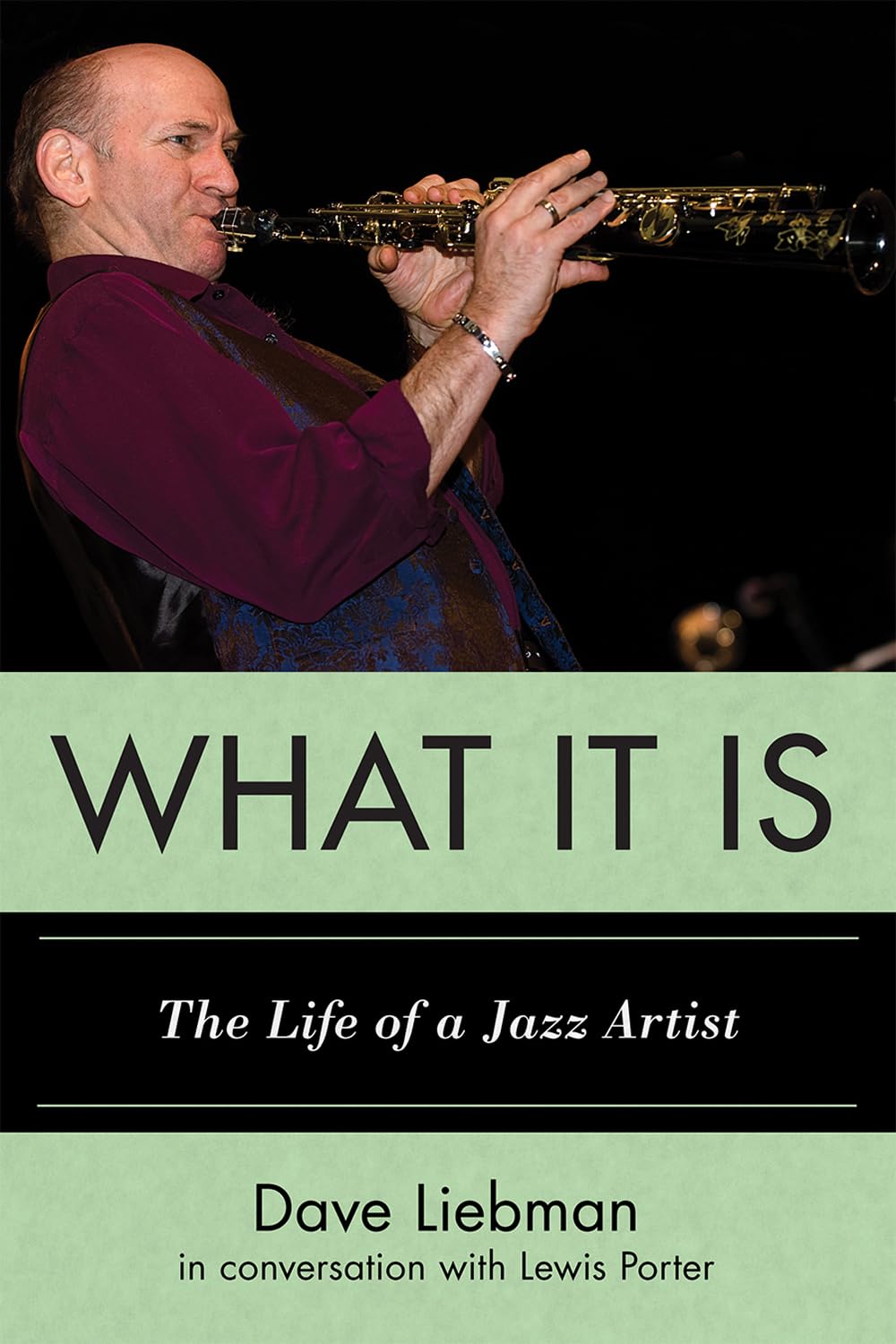 What It Is: The Life of a Jazz Artist (Studies in Jazz Series, 66, Band 66) Pop culture
