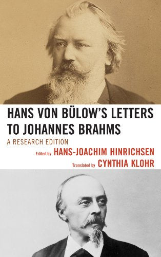 Hans von Bulow's Letters to Johannes Brahms: A Research Edition Essays & Short Stories