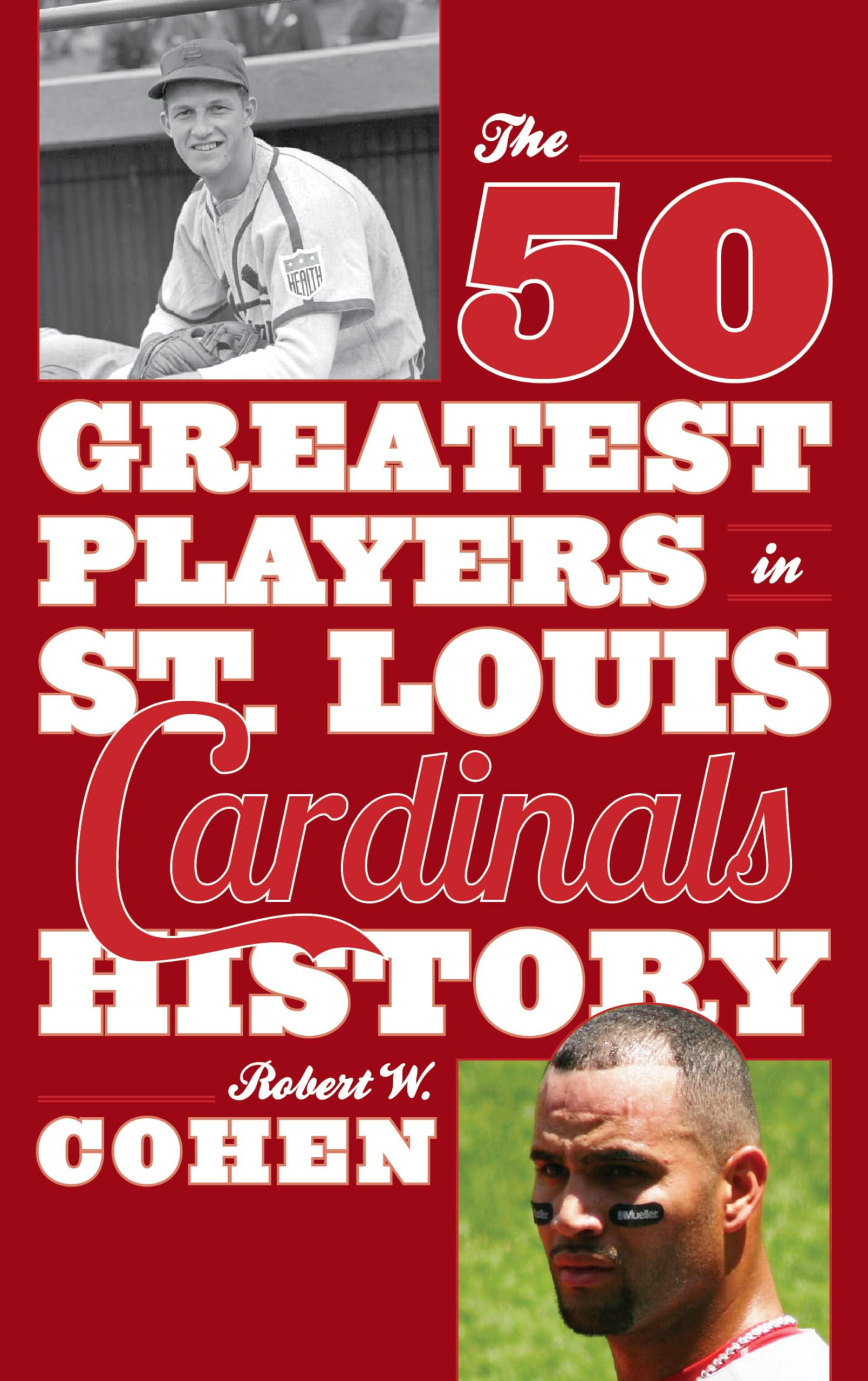 50 Greatest Players in St. Louis Cardinals History Reference Books
