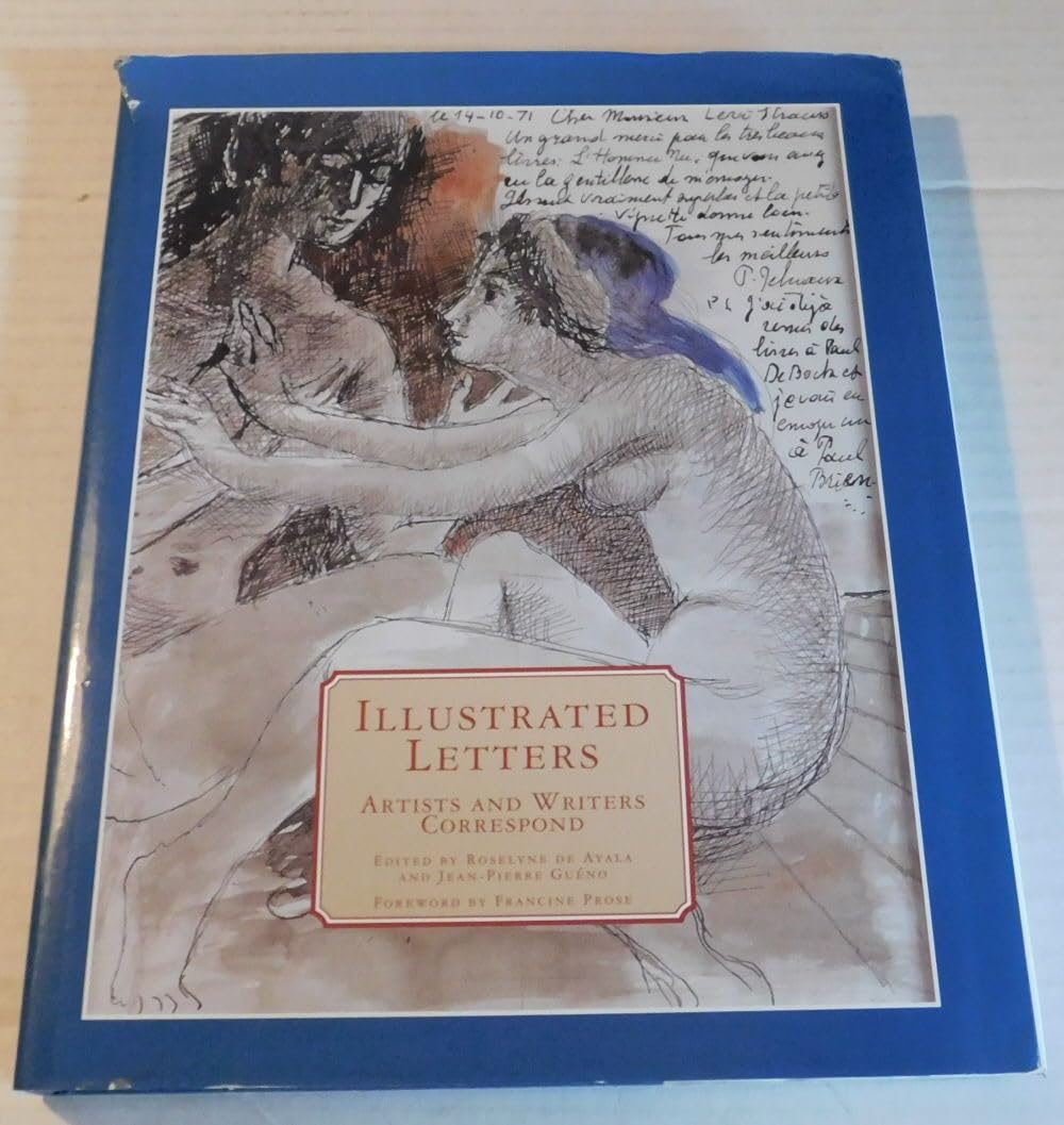 Illustrated Letters: Artists and Writers Correspond Essays & Short Stories