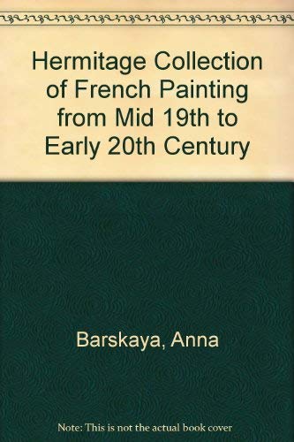Hermitage Collection of French Painting from Mid 19th to Early 20th Century Film, Art & Culture