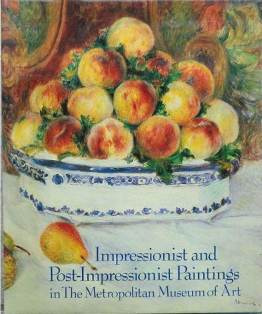 Impressionist and Post-impressionist Paintings in the Metropolitan Museum of Art Film, Art & Culture